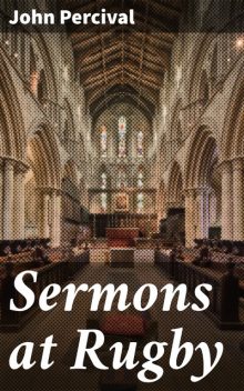 Sermons at Rugby, John Percival