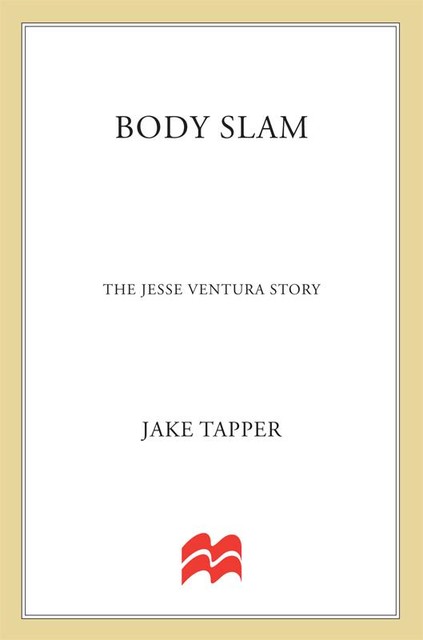 Body Slam, Jake Tapper