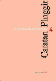 Catatan Pinggir 04, Goenawan Mohamad