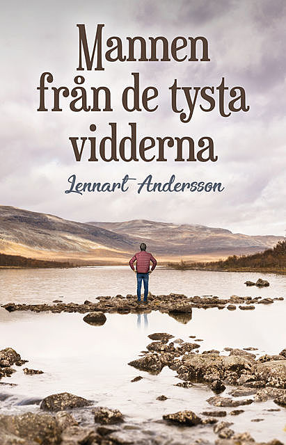 Mannen från de tysta vidderna, Lennart Andersson