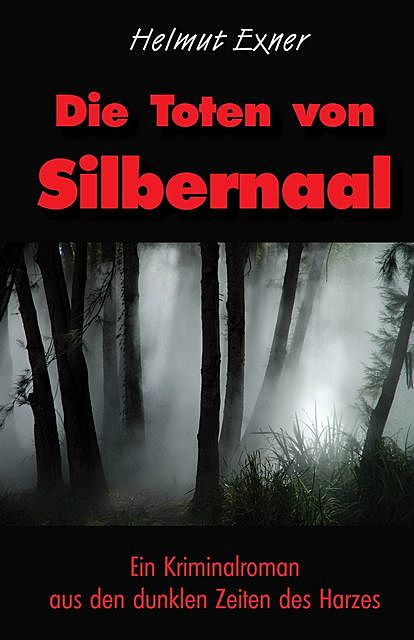 Die Toten von Silbernaal, Helmut Exner