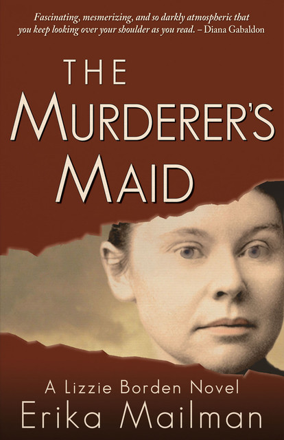 The Murderer's Maid, Erika Mailman