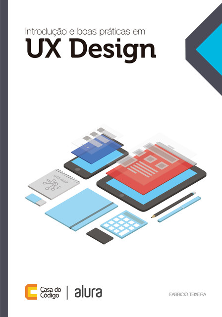 Introdução e boas práticas em UX Design, Fabricio Teixeira