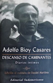Descanso De Caminantes, Adolfo Bioy Casares