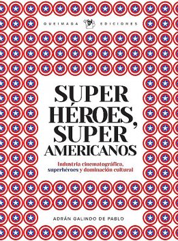 Superhéroes, súper americanos, Adrián Galindo