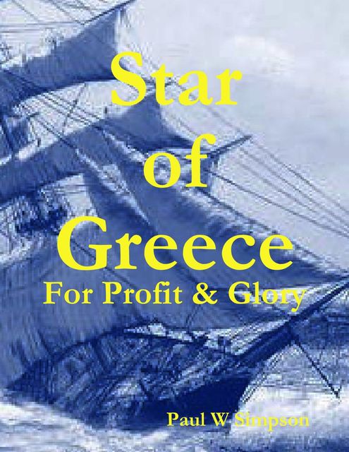 Star of Greece – For Profit & Glory, Paul Simpson