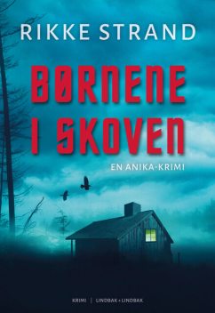 Børnene i skoven, Rikke Strand
