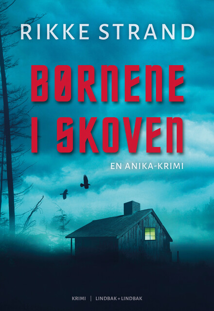 Børnene i skoven, Rikke Strand