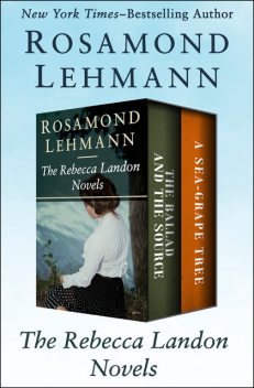 The Rebecca Landon Novels, Rosamond Lehmann
