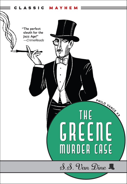 The Greene Murder Case, S.S.Van Dine