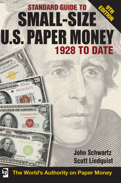 Standard Guide to Small-Size U.S. Paper Money – 1928-Date, Scott Lindquist, John Schwarz