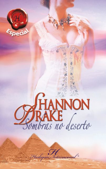 Sombras no deserto, Shannon Drake