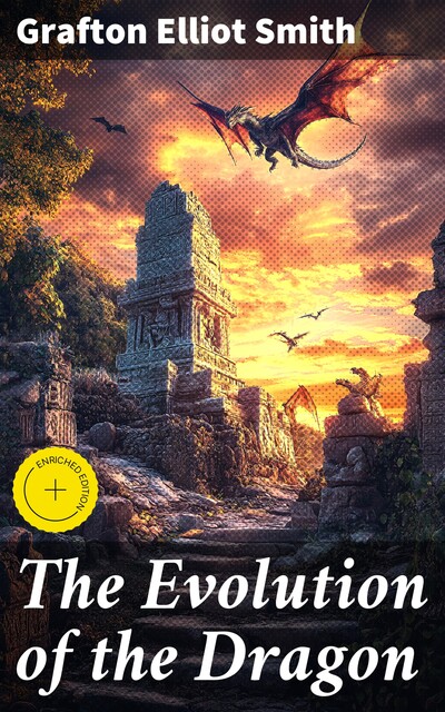 The Evolution of the Dragon, Grafton Elliot Smith