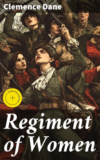 Regiment of Women, Clemence Dane