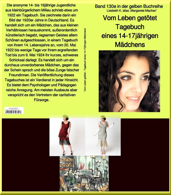 Vom Leben getötet – Tagebuch eines 14–17jährigen Mädchens – Band 130e in der gelben Buchreihe bei Jürgen Ruszkowski, Liesbeth K. – Anonym