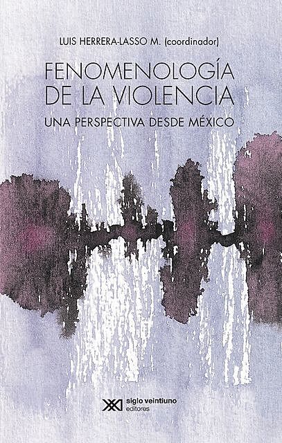 Fenomenología de la violencia, Luis herrera Lasso