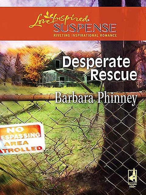Desperate Rescue, Barbara Phinney