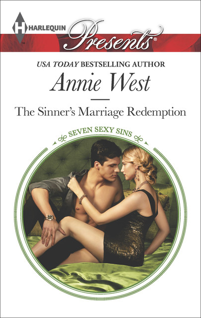 The Sinner's Marriage Redemption (Seven Sexy Sins Book 5), Annie West