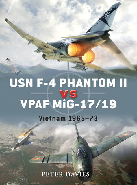 USN F-4 Phantom II vs VPAF MiG-17/19, Peter Davies