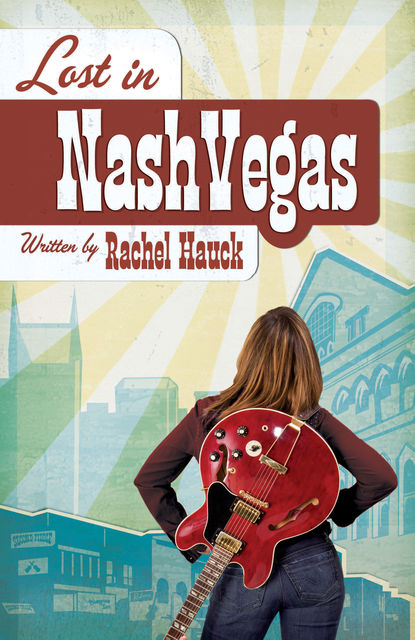 Lost in NashVegas, Rachel Hauck