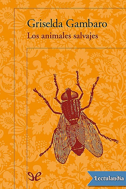 Los animales salvajes, Griselda Gambaro