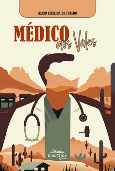 Médico dos vales, Kenio Teixeira Toledo