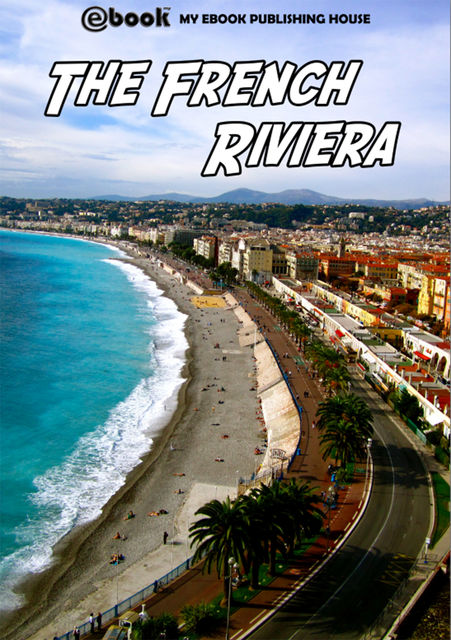 The French Riviera, My Ebook Publishing House