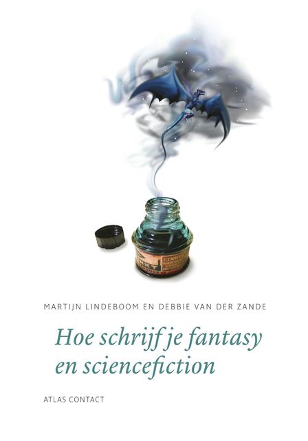 Hoe schrijf je fantasy en sciencefiction, Debbie van der Zande, Martijn Lindeboom