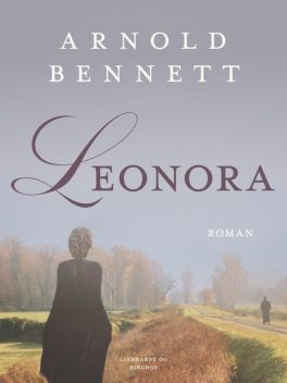 Leonora, Arnold Bennett