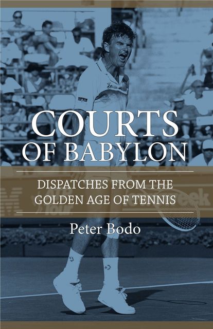 The Courts of Babylon, Peter Bodo