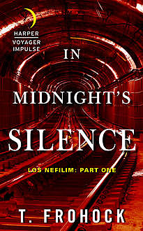 In Midnight's Silence, T. Frohock