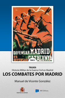 Los Combates por Madrid, Manuel de Vicente Gonzalez