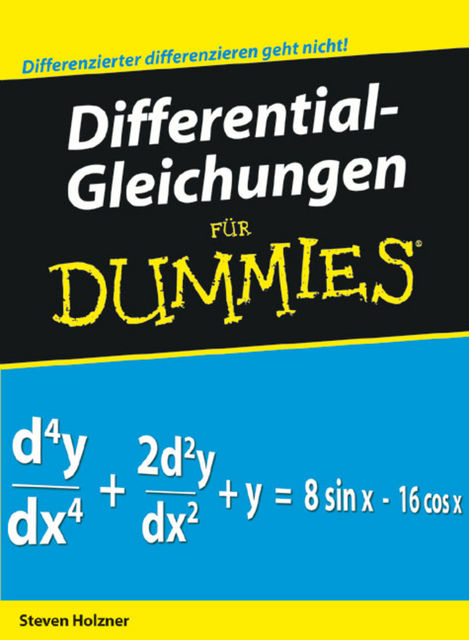 Differentialgleichungen fr Dummies, Steven Holzner