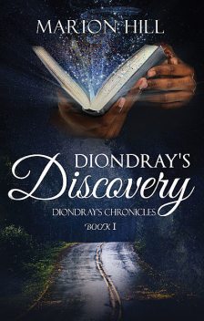 Diondray's Discovery, Marion Hill