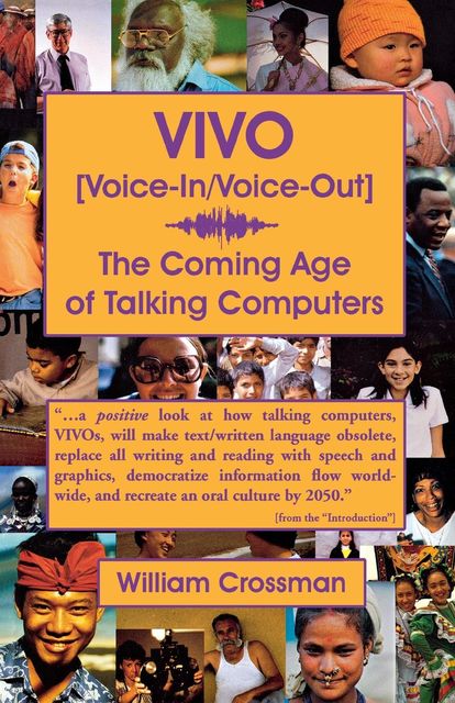 VIVO Voice-In / Voice-Out, William Crossman