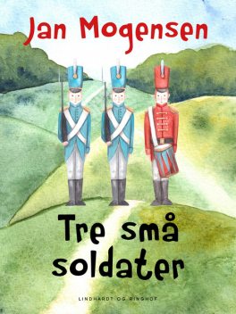 Tre små soldater, Jan Mogensen