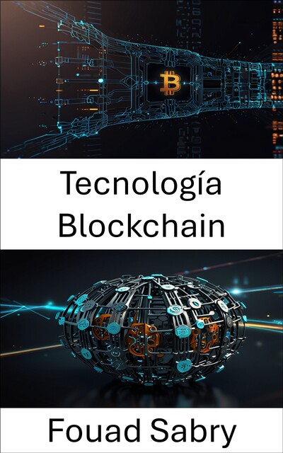 Tecnología Blockchain, Fouad Sabry
