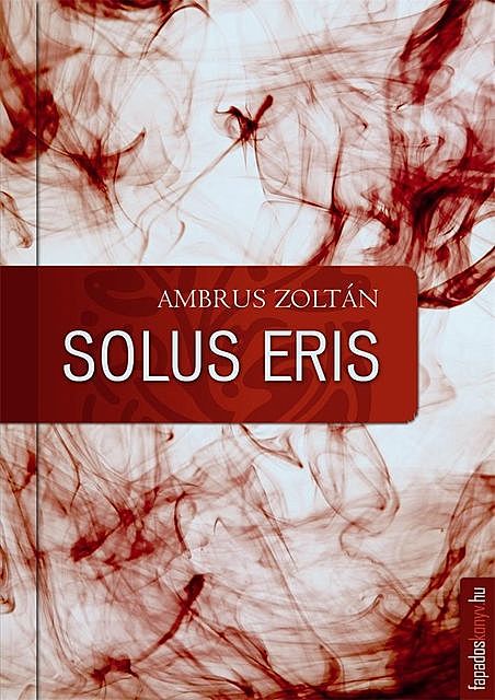 Solus Eris, Ambrus Zoltán