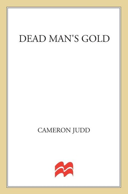 Dead Man's Gold, Cameron Judd