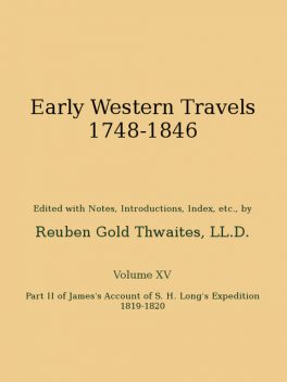 James's Account of S. H. Long's Expedition, 1819–1820, part 2, Edwin James