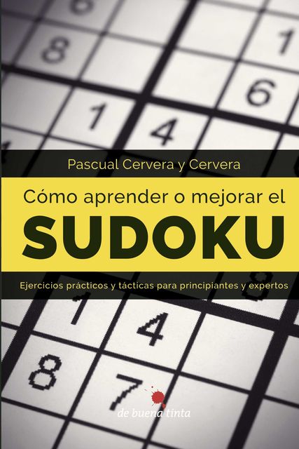 Como aprender o mejorar el Sudoku, Pascual Cervera y Cervera