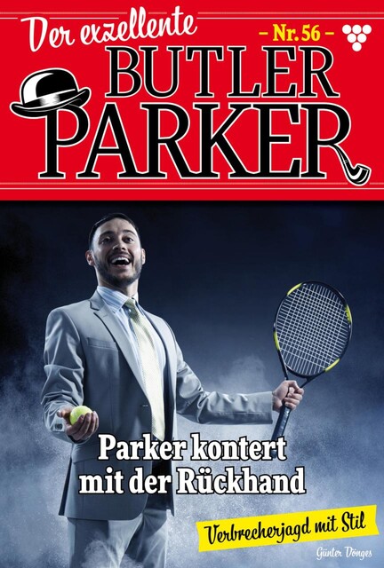 Der exzellente Butler Parker 56 – Kriminalroman, Günter Dönges