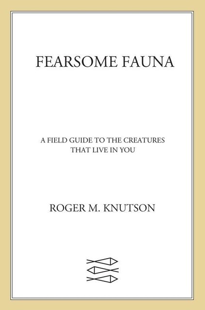 Fearsome Fauna, Roger M. Knutson