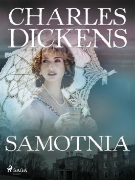 Samotnia, Charles Dickens