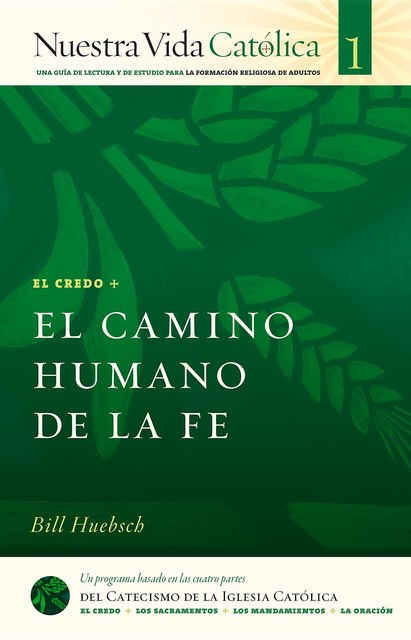 El Camino Humano de la Fe (CREDO), Bill Huebsch
