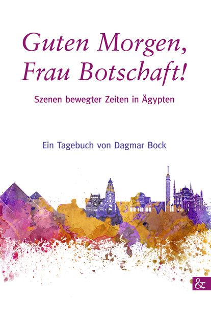 Guten Morgen, Frau Botschaft, Dagmar Bock