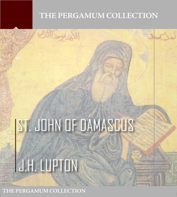 St. John of Damascus, J.H. Lupton