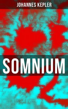 Somnium, Johannes Kepler