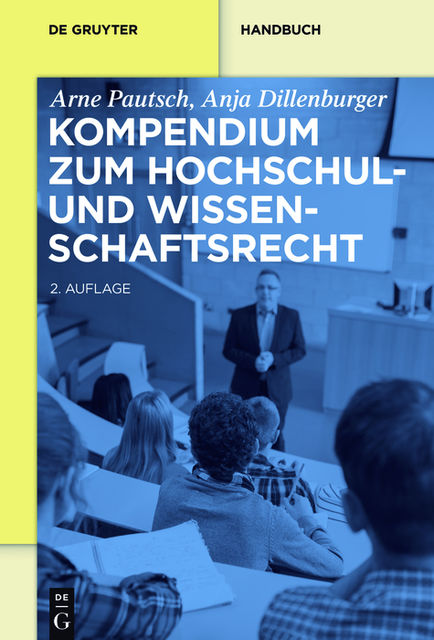Kompendium zum Hochschul- und Wissenschaftsrecht, Anja Dillenburger, Arne Pautsch