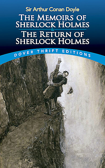 The Memoirs of Sherlock Holmes & The Return of Sherlock Holmes, Arthur Conan Doyle